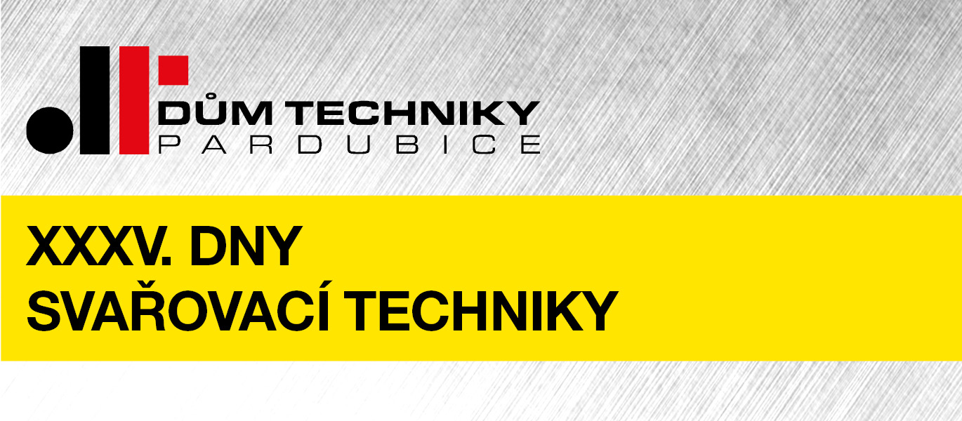 XXXV. DNY SVAŘOVACÍ TECHNIKY