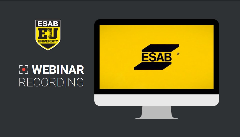 ESAB Specialty Alloys Webinar: How to Improve MIG/MAG Welding of Duplex Stainless Steels